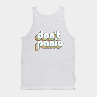 Don't Panic - Retro Rainbow Typography Faded Style Tank Top